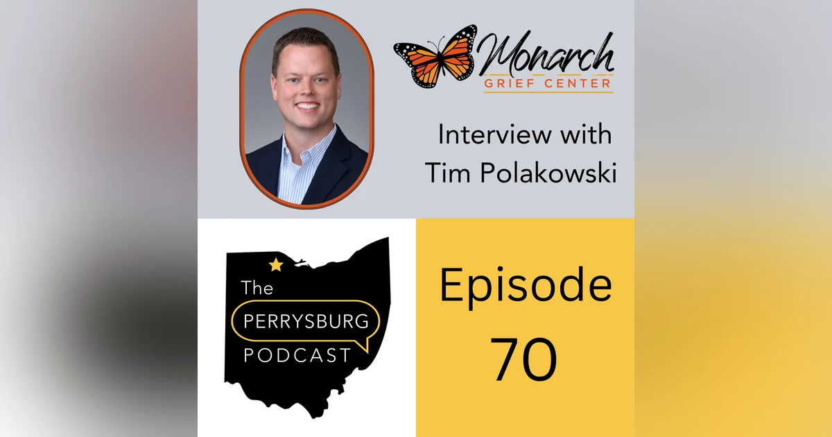 Grief Counseling in Perrysburg - Interview with Tim Polakowski from Monarch Grief Center