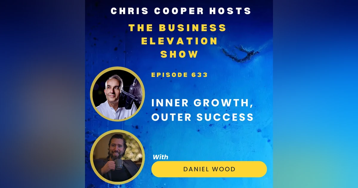 Inner Growth, Outer Success: Lessons from Daniel Wood and the Swedish Wealth Institute