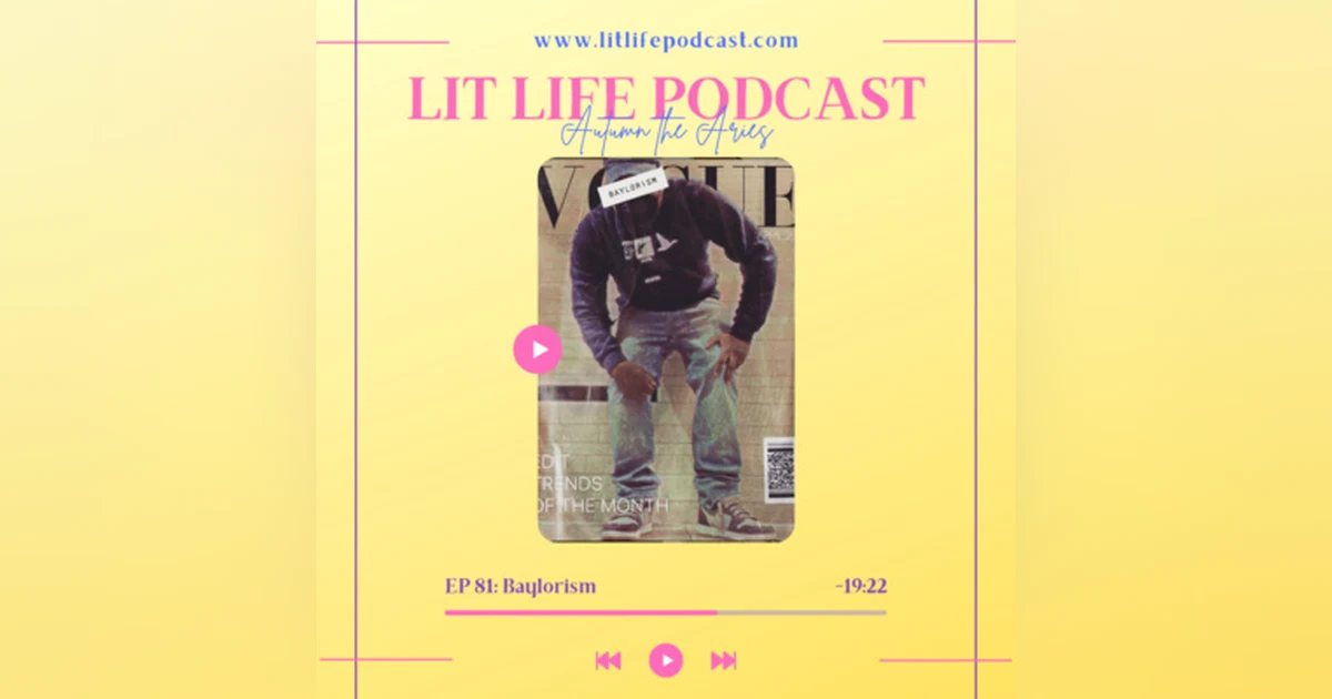 EP 81: Baylorism