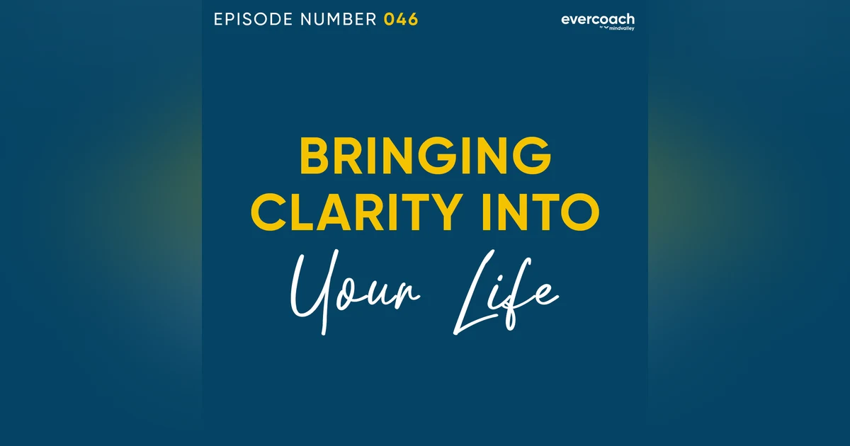 46. Finding Mental Clarity In Your Coaching Business