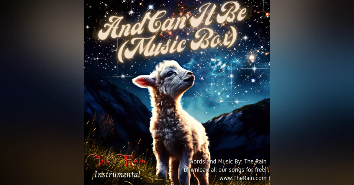 And Can It Be (Music Box)