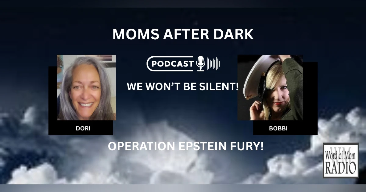 Operation Epstein Fury with Dori and Bobbi on Moms After Dark