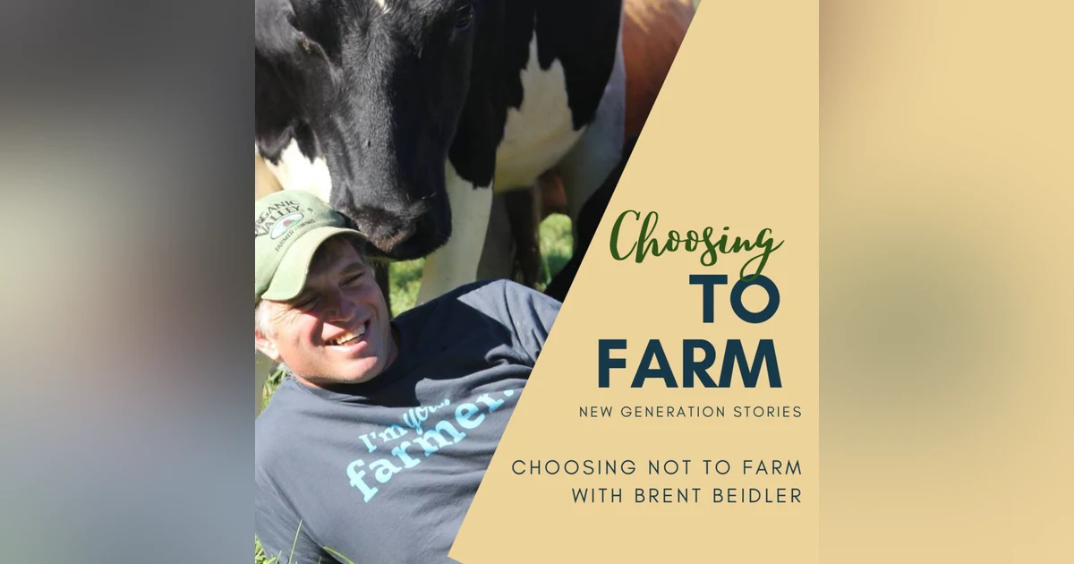 Brent Beidler Chooses Not to Farm