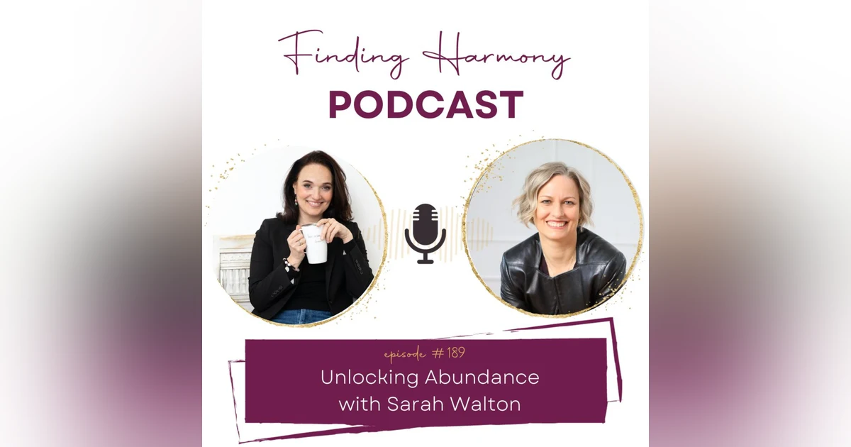 Unlocking Abundance: Step out of lack and Find True Wealth with Sarah Walton
