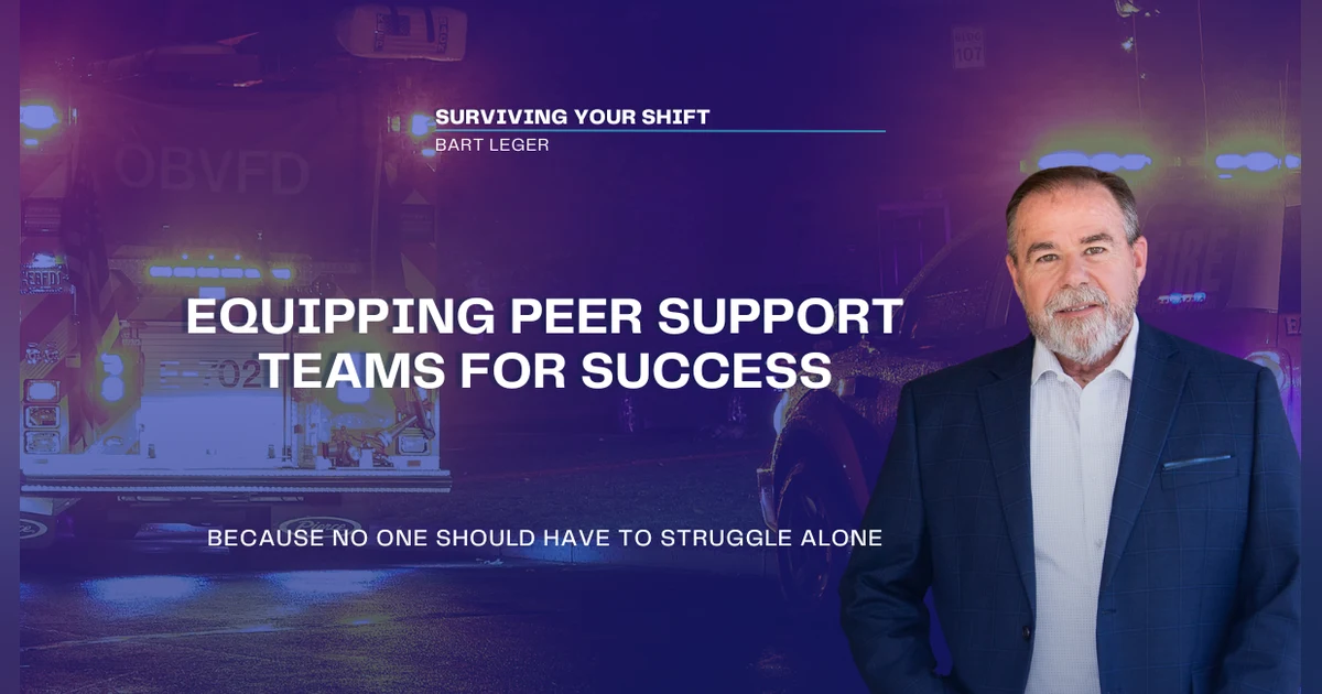 Surviving Your Shift: Peer Support for First Responders