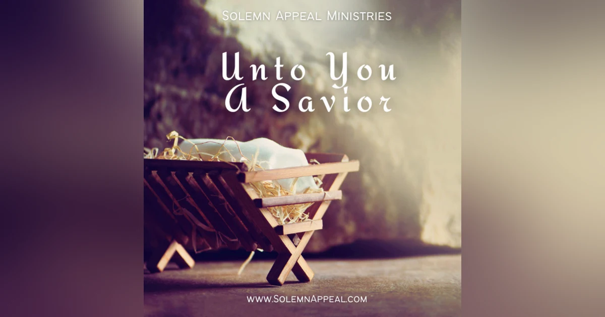 Unto You A Savior