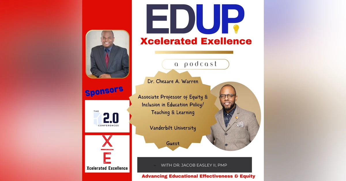 Dr. Chezare A. Warren—Centering Possibilities in Education for Black Children