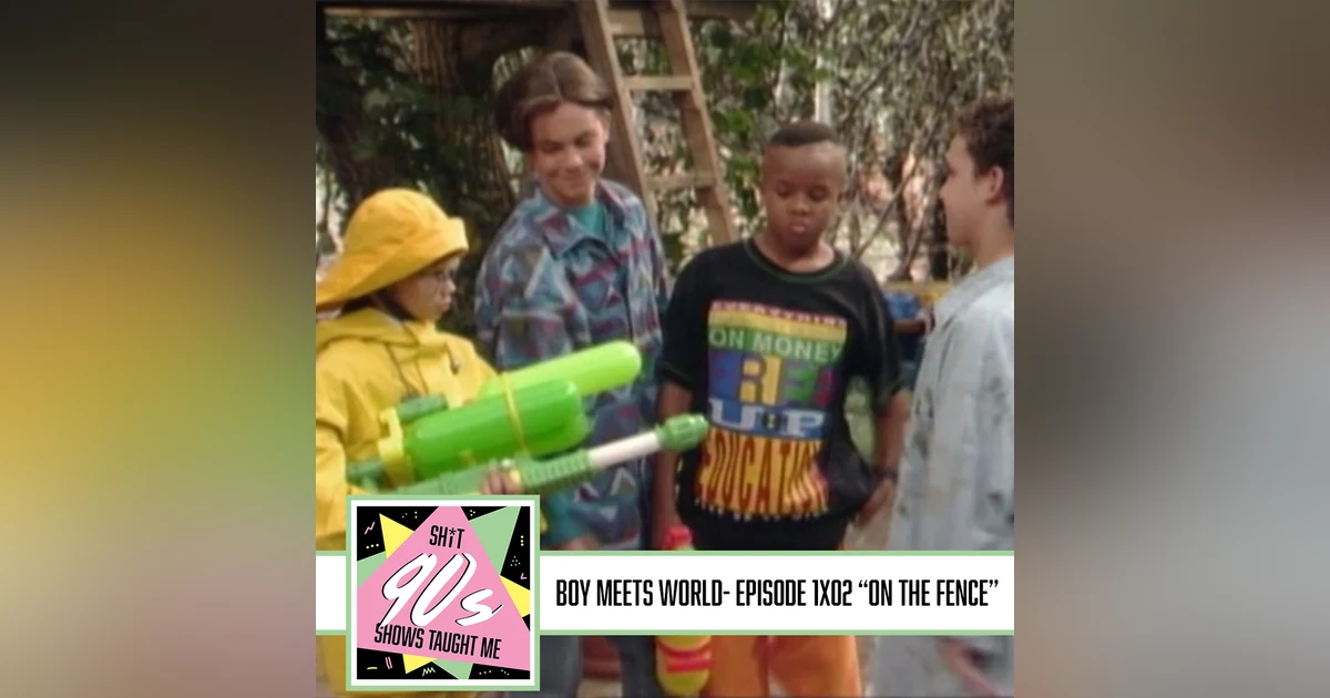 Boy Meets World: Season 1 Episode 2 - On the Fence