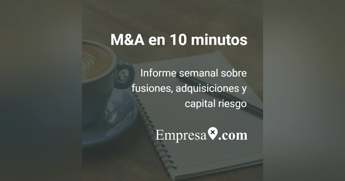 M&A en 10 minutos: Gallardo Balboa, Neoelectra, GOI, AGQ Labs, AHIMÁS y más