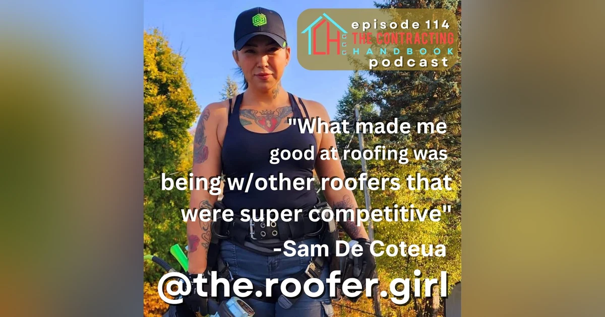 The Roofer Girl, Samanntha De Coteau on finding her trade, how it lifted her up, and being bags on!
