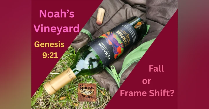 image for Between Curse and Covenant: How Frame Semantics Reshapes Our View of Noah’s Drunkenness