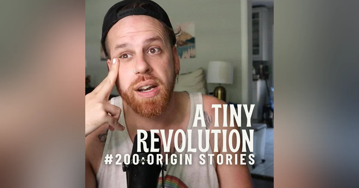 EPISODE 200: Origin Stories