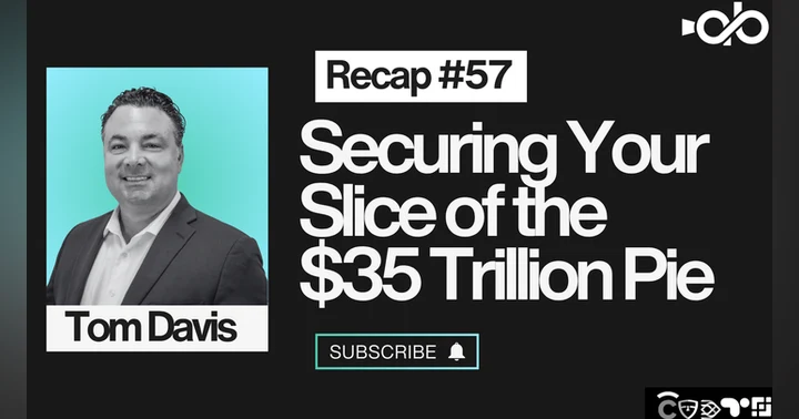 image for Securing Your Slice of The $35 Trillion Pie ft. Tom Davis