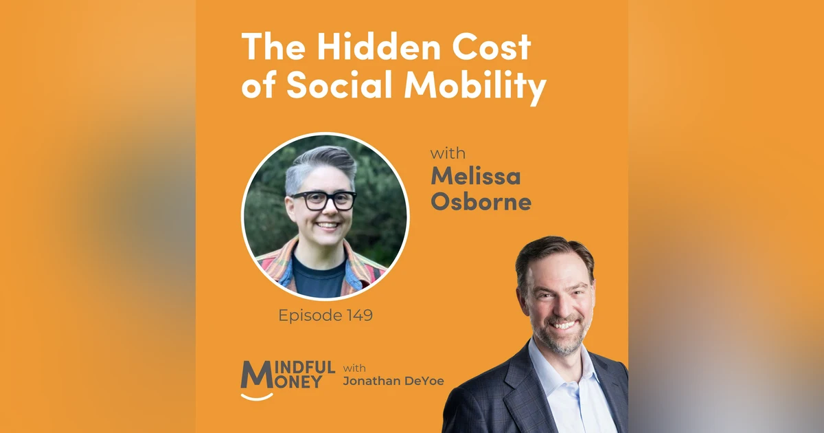 Melissa Osborne — The Hidden Cost of Social Mobility with Melissa Osborne