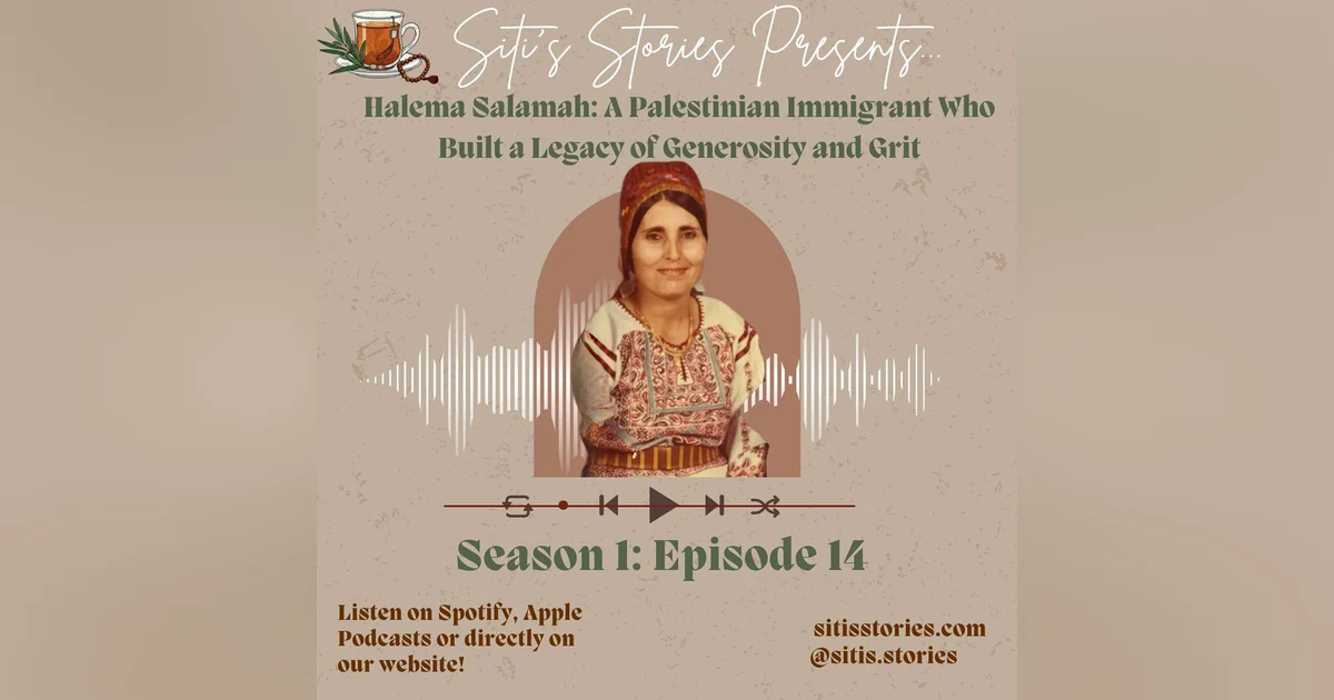 Halema Salamah: A Palestinian Immigrant Who Built a Legacy of Generosity and Grit