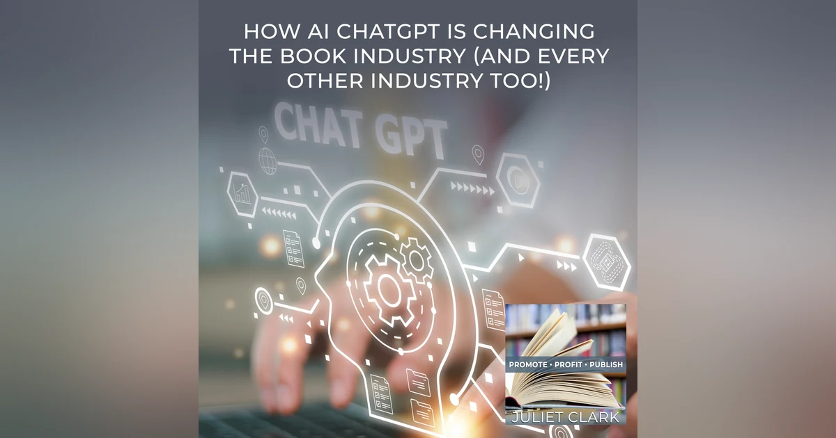 How AI CHATGPT Is Changing The Book Industry (And Every Other Industry Too!)