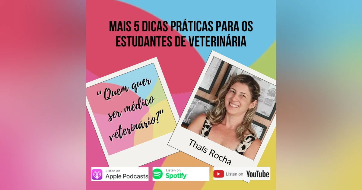Mais 5 Dicas Práticas para Estudantes de Medicina Veterinária