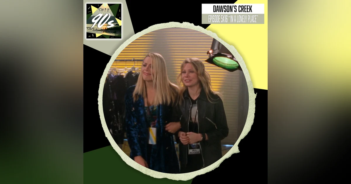 Dawson's Creek: Season 5 Episode 16 - In a Lonely Place