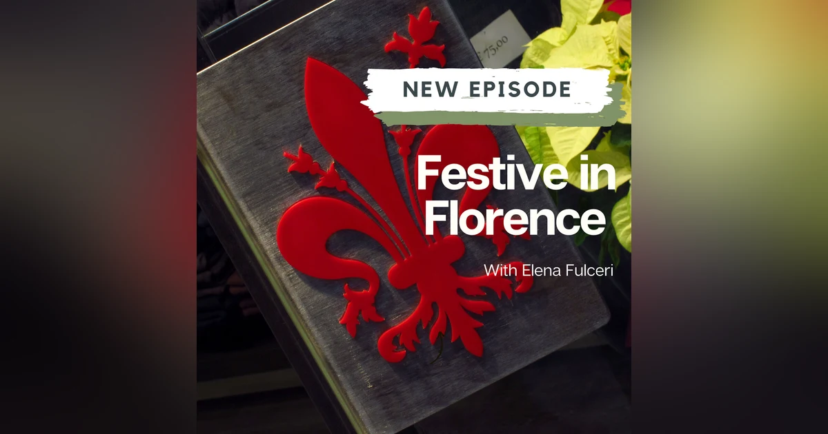 Festive in Firenze with Elena Fulceri