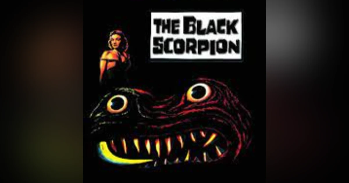 Episode 14: The Black Scorpion (1957)