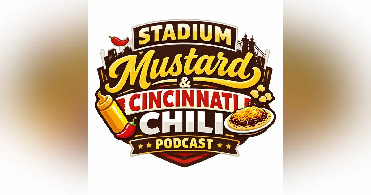 The Stadium Mustard and Cincinnati Chili Show: A smorgasbord of fair foods, roundabouts and Sheetz!