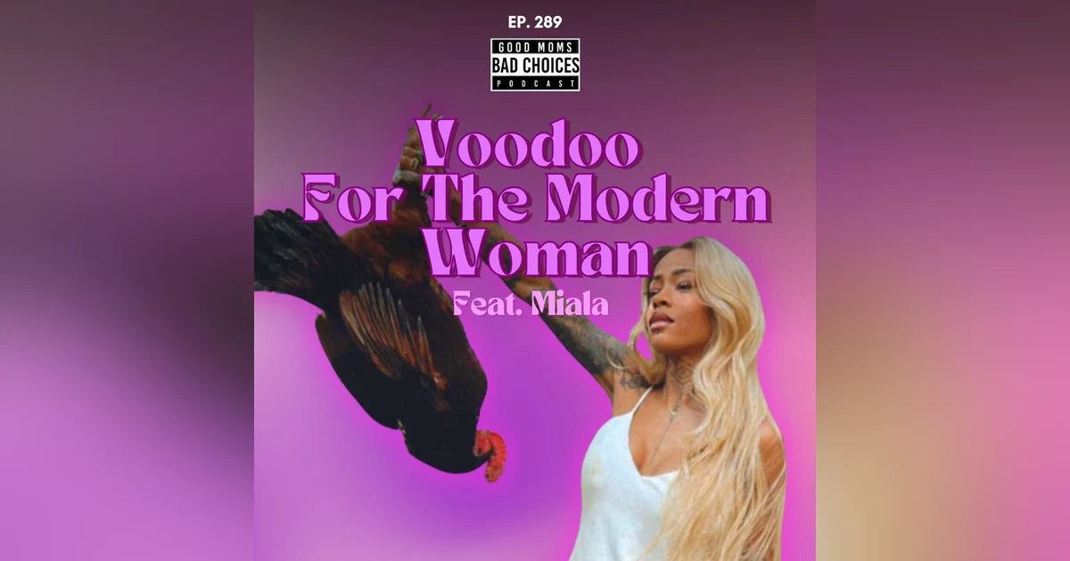 Voodoo For The Modern Woman Feat. Miala