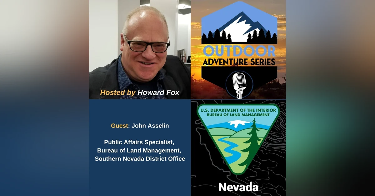 John Asselin  - Public Affairs Specialist, Bureau of Land Management