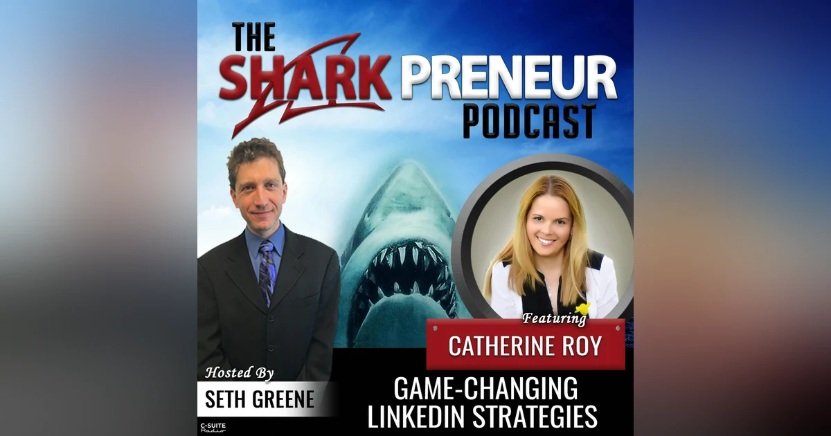 996: Game Changing LinkedIn Strategies with Catherine Roy