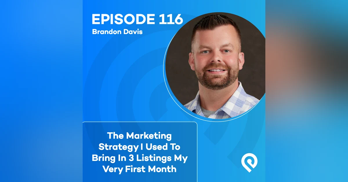 The Marketing Strategy I Used To Bring In 3 Listings My Very First Month