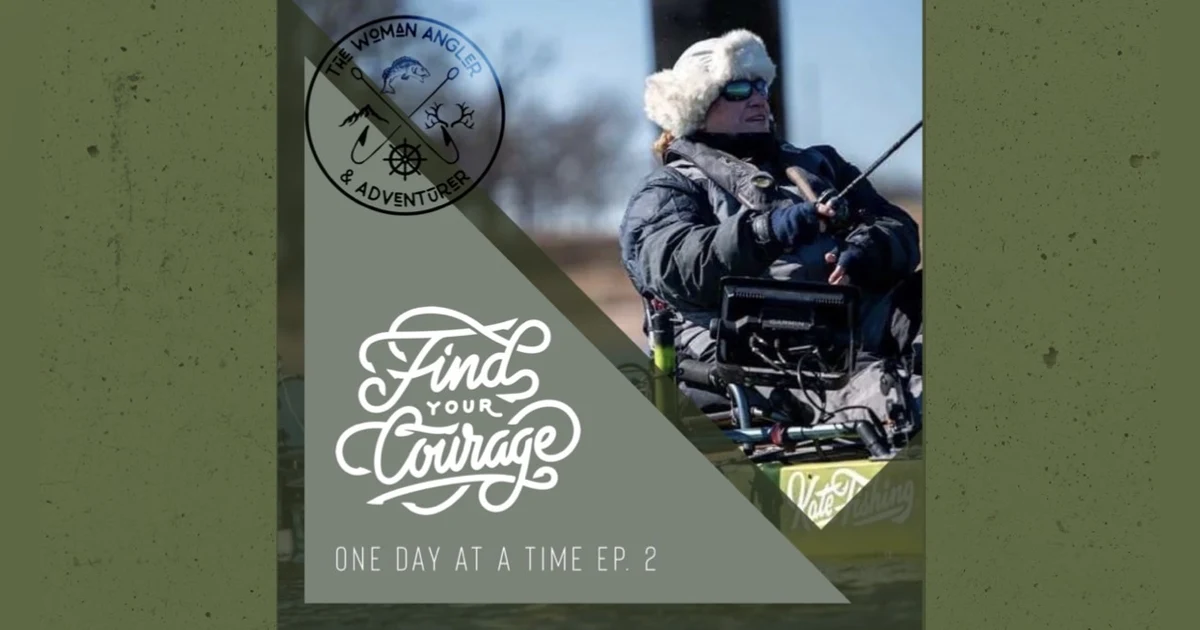 EP. 224 The Woman Angler & Adventurer One Day at a Time EP. 2: Katherine Field and Courage