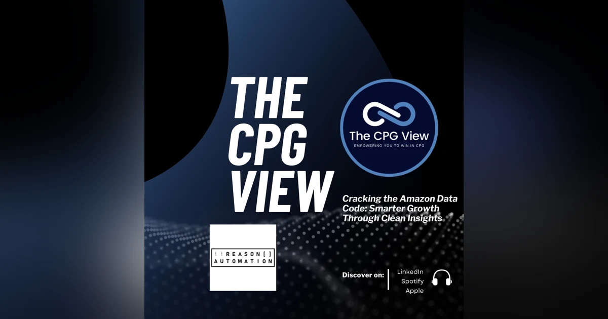 Cracking the Amazon Data Code: Smarter Growth Through Clean Insights (Andrew Hamada, CEO and Co-Founder of Reason Automation)