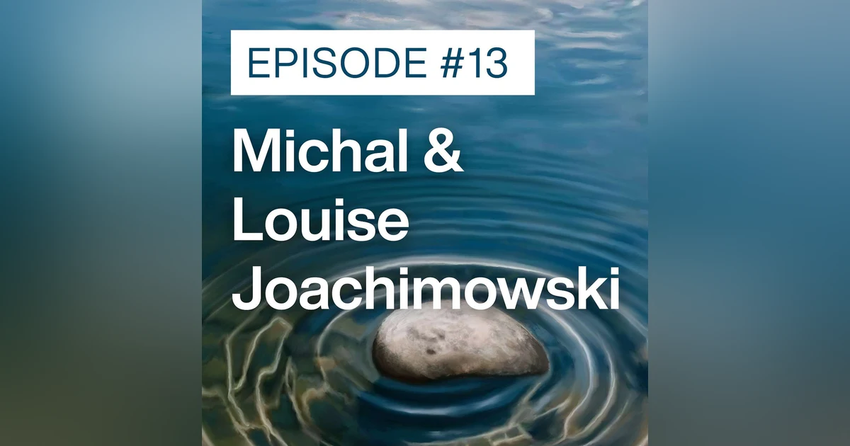 Michal & Louise - Telling Stories and Building Bridges with the Ultra-Poor