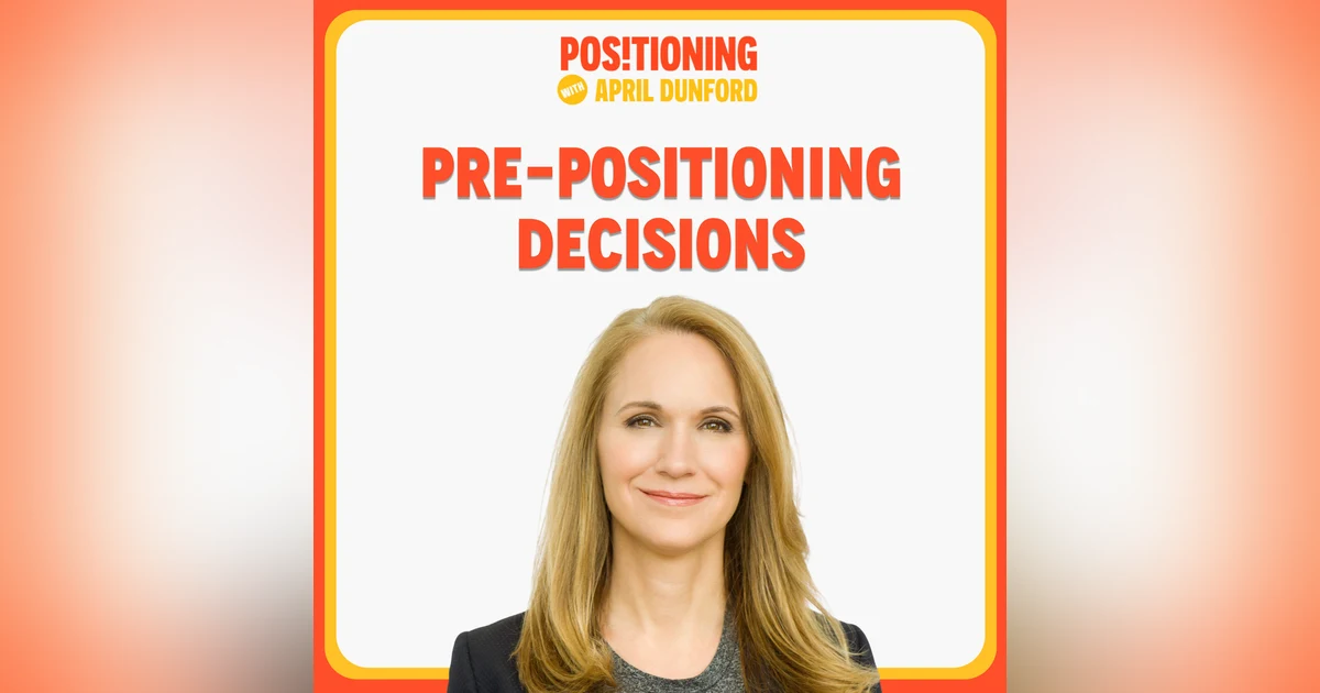 Decisions to Make Before a Positioning Exercise