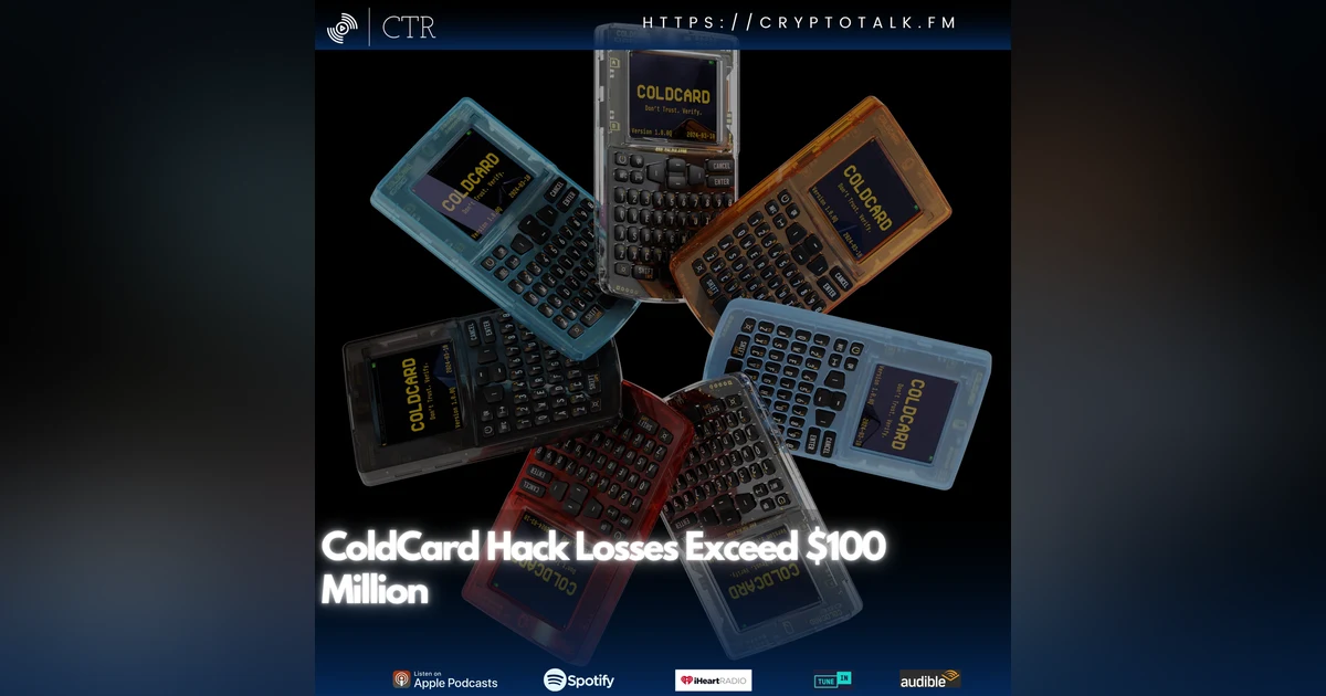 ColdCard Hack Losses Exceed $100 Million