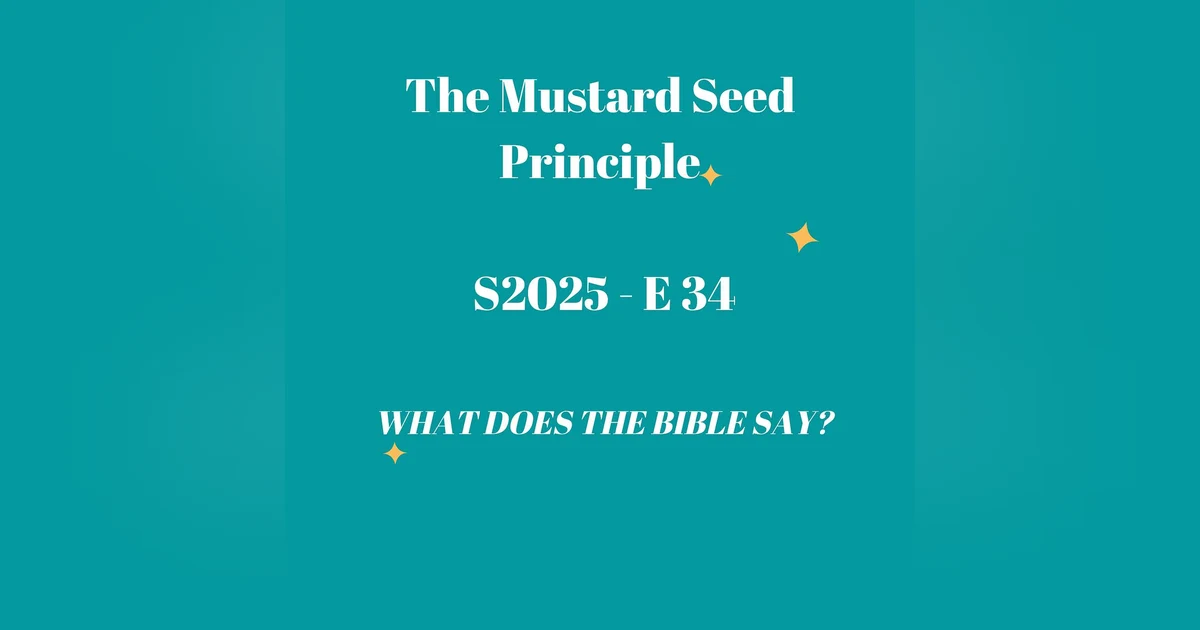 The Mustard Seed Principle: How Faith Grows Through Action