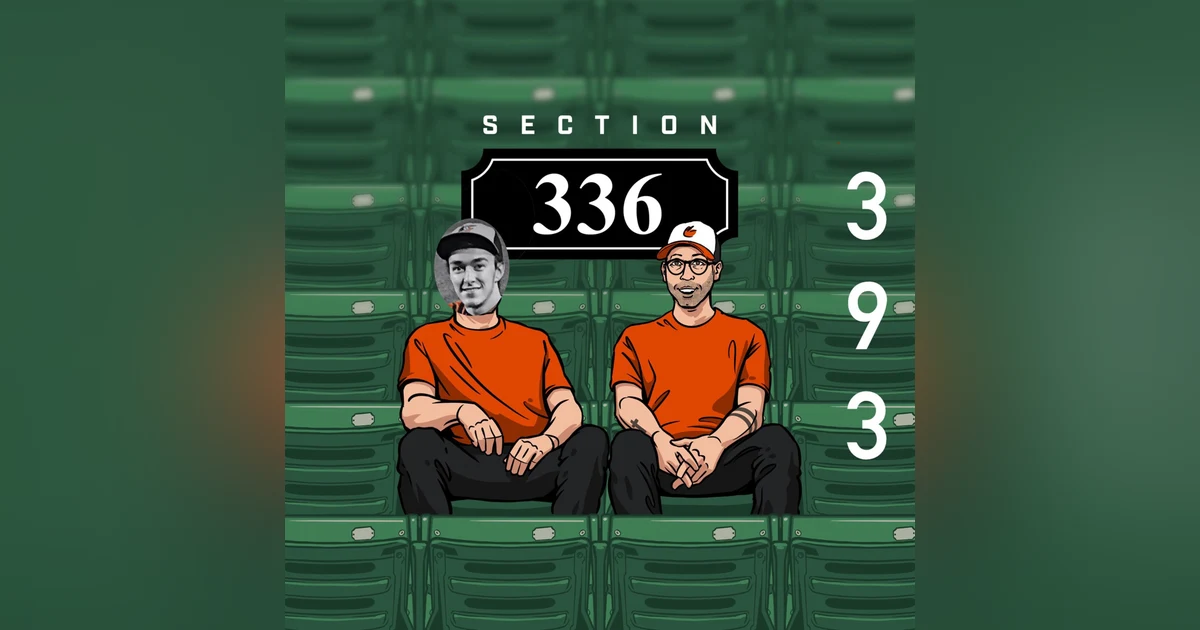 Pod 393 : Orioles For Sale