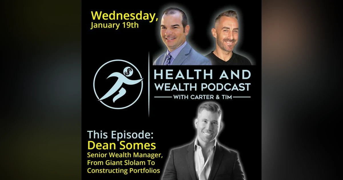 Dean Somes, Senior Wealth Manager, From Giant Slalom To Constructing Portfolios