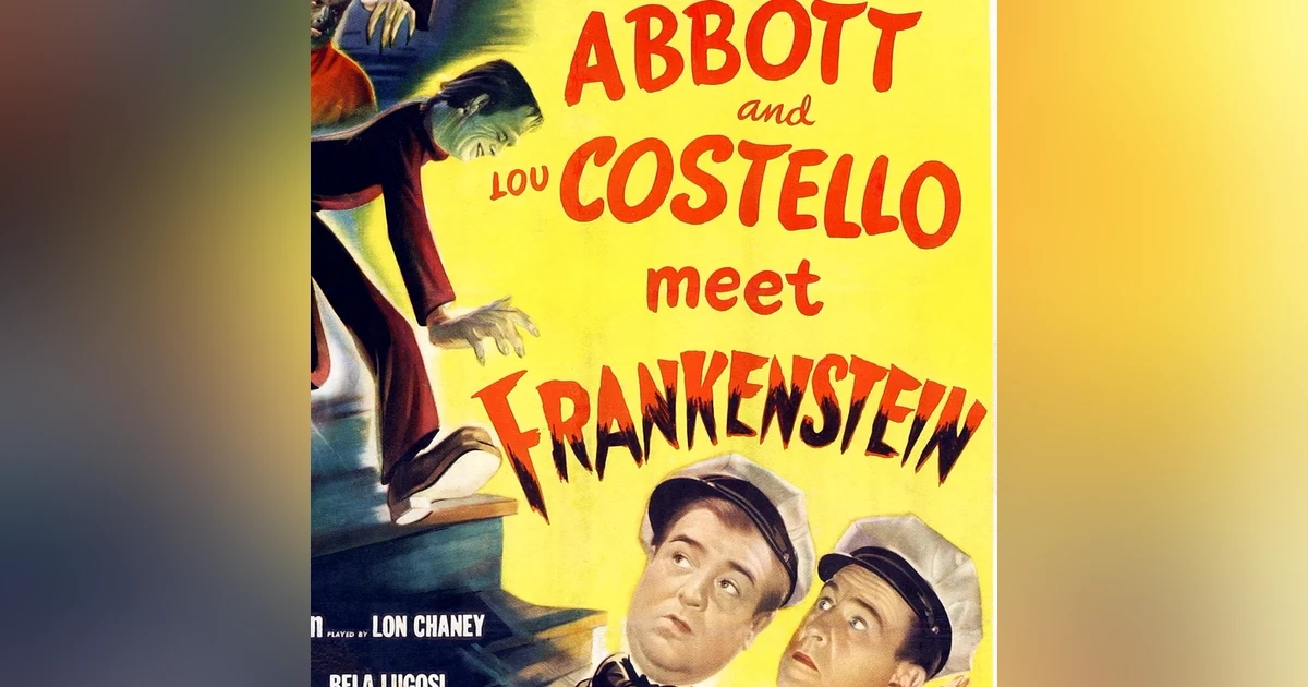 ABBOTT & COSTELLO MEET FRANKENSTEIN
