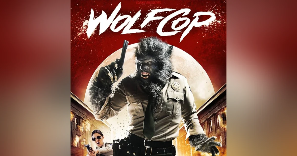 31 Days of Horror, 2023: Day 20 - Wolfcop (2014)