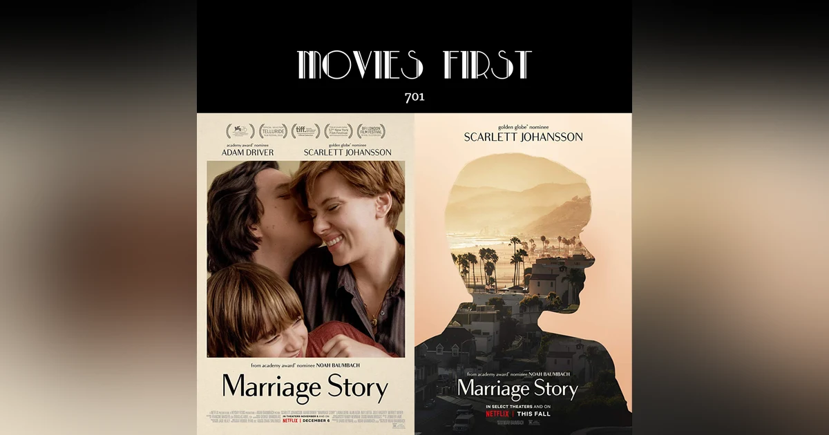 701: Marriage Story (Comedy, Drama, Romance) (the @MoviesFirst review)