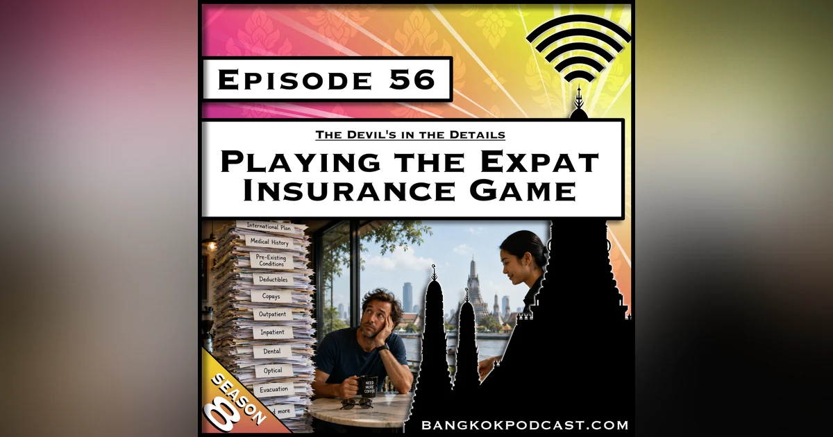 The Devil's in the Details: Playing the Expat Insurance Game [S8.E56]