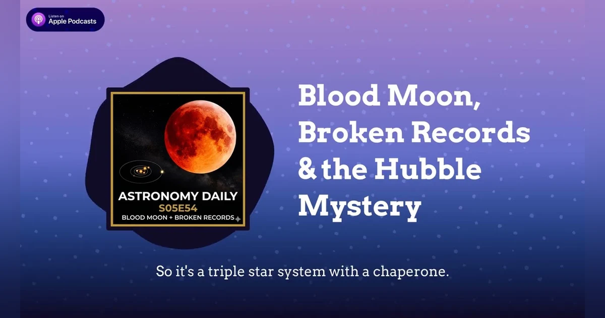 Blood Moon, Broken Records & the Hubble Mystery