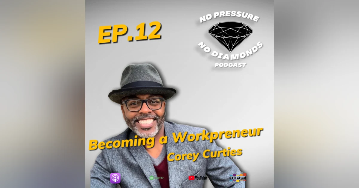EP.12 Becoming a Workepreneur