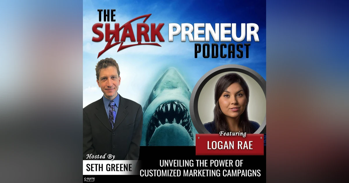 1002: Unveiling the Power of Customized Marketing Campaigns with Logan Rae
