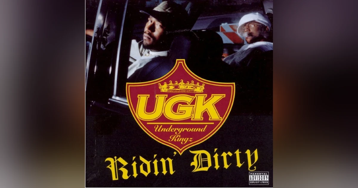 UGK: Ridin' Dirty (1996). A Texas Rap Manifesto (feat. Nathan "The Professor" Rideaux)