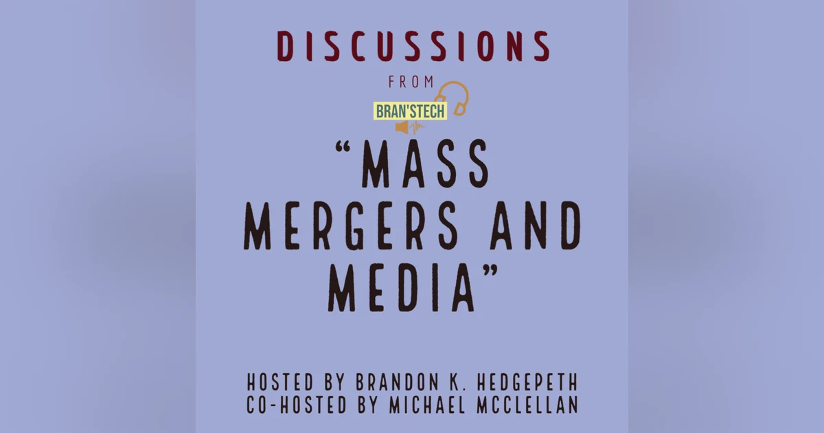 Mass Mergers and Media | Discussions
