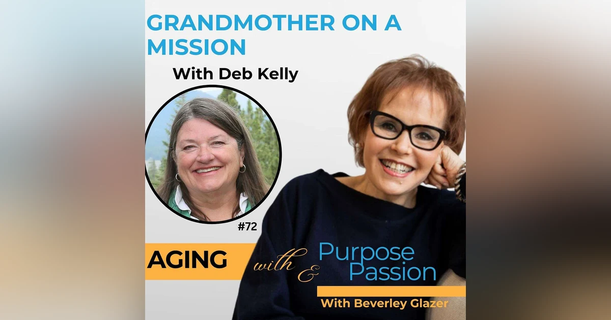 Grandmother on a Mission: Deb Kelly; Shaping the Future For Kids