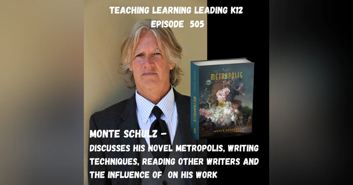 Monte Schulz discusses his novel Metropolis, writing techniques, reading other writers and influences on his writing - 505