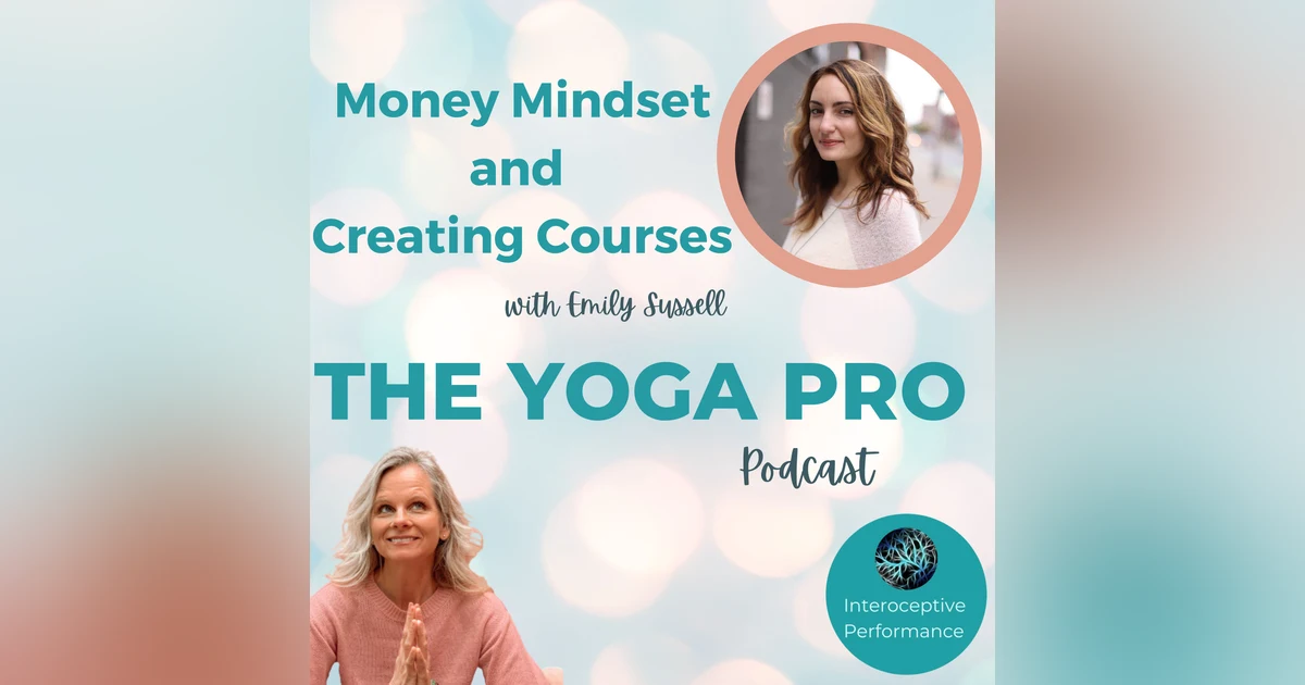 Money Mindset and Creating Courses with Emily Sussell