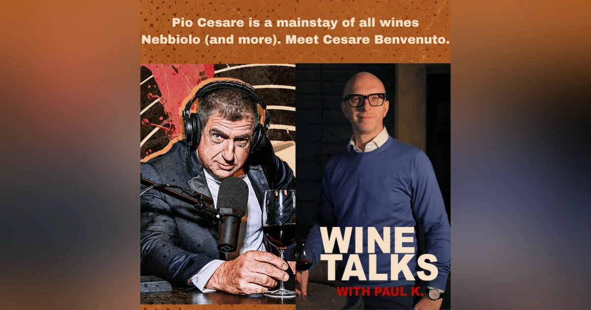 Pio Cesare is a mainstay of all wines Nebbiolo (and more). Meet Cesare Benvenuto